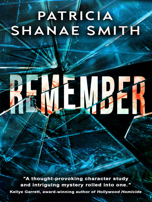 Title details for Remember by Patricia Shanae Smith - Available